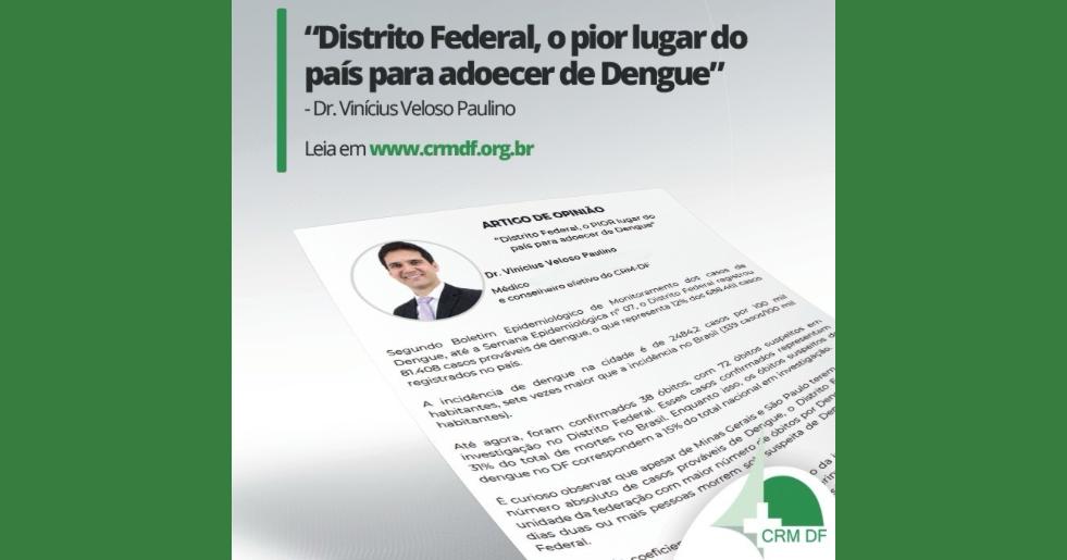 Artigo de Opinião – “Distrito Federal, o pior lugar do país para adoecer de dengue“